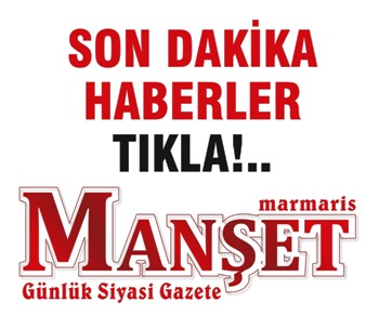 Marmaris Manşet Son Dakika Haber