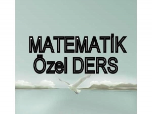 MARMARİS'TE MATEMATİK ÖZEL DERS VERİLİR